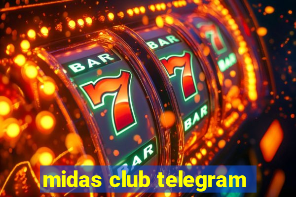 midas club telegram